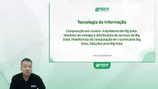 Computação em Nuvens, Arquitetura de Big Data, Modelos de Entrega e Distribuição de Serviços de Big Data, Plataformas de Computação em Nuvem para Big Data e Soluções para Big Data