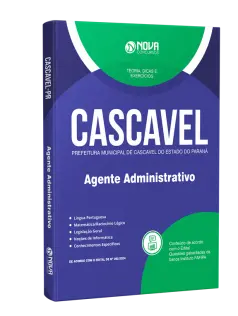 Apostila Prefeitura de Cascavel - PR 2024 - Agente Administrativo