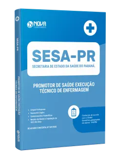 Apostila SESA-PR 2026 - Promotor de Saúde Execução - Técnico de Enfermagem