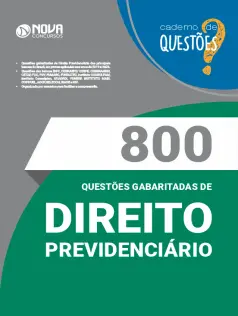 800 Questões Gabaritadas de Direito Previdenciário em PDF