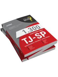 Livro 1.300 Questões Gabaritadas para TJ-SP - Escrevente Técnico Judiciário