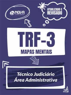 406 Mapas Mentais para TRF 3 - Técnico Judiciário - Área Administrativa (PDF)