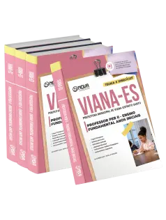 Apostila Prefeitura de Viana-ES 2025 - Professor de Educação Básica II - Ensino Fundamental Anos Iniciais (PEB II)