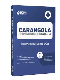 Apostila Prefeitura de Carangola - MG 2024 - Agente Comunitário de Saúde