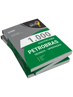 Livro 1000 Questões Gabaritadas para Petrobras - Técnico - Operação