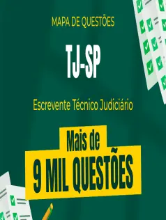 Mapa de Questões Online - TJ-SP Escrevente - 9 Mil Questões