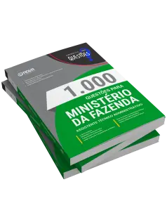 Livro 1000 Questões Gabaritadas para Ministério da Fazenda - Assistente Técnico Administrativo (ATA)