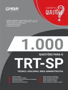 Livro 1.000 Questões Gabaritadas para o TRT-SP - Técnico Judiciário - Área Administrativa