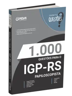 Livro 1.000 Questões Gabaritadas para o IGP-RS - Papiloscopista