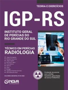 Apostila IGP-RS 2025 em PDF - Técnico em Perícias - Radiologia