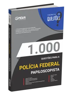 Livro 1.000 Questões Gabaritadas PF - Papiloscopista Policial Federal