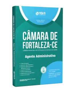 Apostila Câmara de Fortaleza - CE 2024 - Agente Administrativo