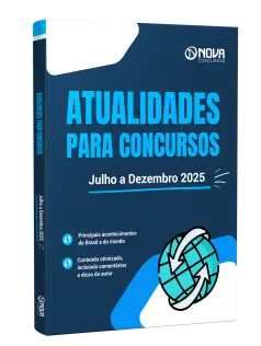 Atualidades para Concursos - Julho a Dezembro de 2025