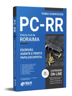 Apostila PC-RR - Escrivão, Agente e Perito Papiloscopista de Polícia Civil