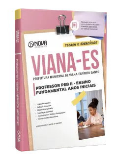 Apostila Prefeitura de Viana-ES 2025 - Professor de Educação Básica II - Ensino Fundamental Anos Iniciais (PEB II)
