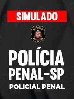 Simulado - Polícia Penal - SP - Policial Penal