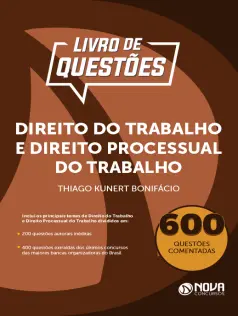 600 Questões Comentadas Direito do Trabalho e Processual do Trabalho em PDF