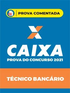 Prova Comentada CAIXA ECONÔMICA FEDERAL - Técnico Bancário Novo