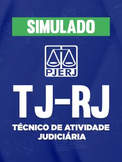 Simulado TJ-RJ - Técnico de Atividade Judiciária