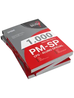 Caderno 1.000 Questões Gabaritadas PM-SP - CFO - Aluno Oficial