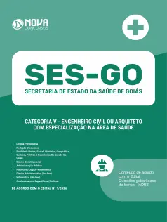 Apostila SES-GO 2026 em PDF - Categoria V: Engenheiro Civil ou Arquiteto com especialização na área de Saúde