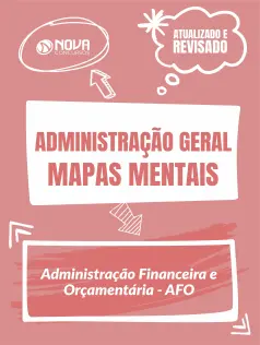 Mapas Mentais Administração Geral - Administração Financeira e Orçamentária - AFO (PDF)