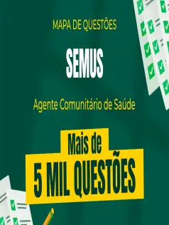 Mapa de Questões Online - SEMUS - Agente Comunitário de Saúde - 5 Mil Questões