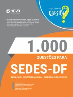 Livro 1000 Questões Gabaritadas para SEDES-DF em PDF - Técnico em Desenvolvimento e Assistência Social (TDAS) - Conhecimentos Gerais