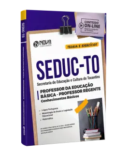 Apostila SEDUC-TO - Professor da Educação Básica - Professor Regente (Conhecimentos Básicos)