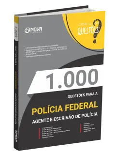 Livro 1.000 Questões Gabaritadas PF - Agente e Escrivão de Polícia Federal