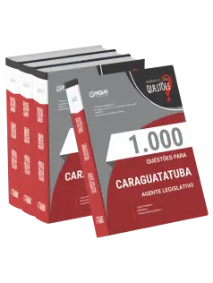 Livro 1000 Questões Gabaritadas para Câmara de Caraguatatuba-SP - Agente Legislativo