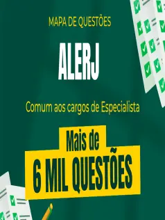 Mapa de Questões Online - ALERJ - Especialista Legislativo - Comum a Todos os Cargos - 6 Mil Questões