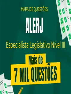 Mapa de Questões Online - ALERJ - Especialista Legislativo Nível III - 7 Mil Questões