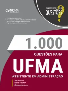 Livro 1000 Questões Gabaritadas para UFMA - Assistente em Administração