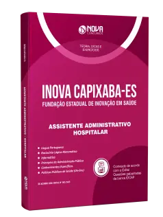 Apostila INOVA Capixaba 2025 - Assistente Administrativo Hospitalar