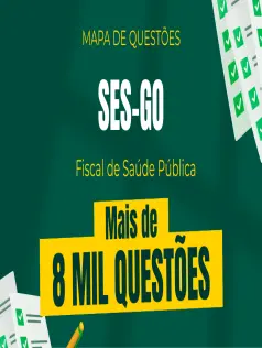 Mapa de Questões Online - SES-GO - Fiscal de Saúde Pública - 8 Mil Questões