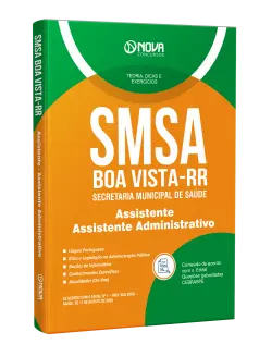 Apostila SMSA Boa Vista-RR 2025 - Assistente - Especialidade: Assistente Administrativo