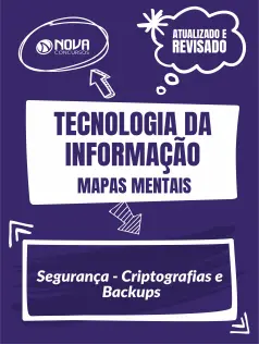 Mapas Mentais Tecnologia da Informação - Segurança - Criptografias e Backups (PDF)