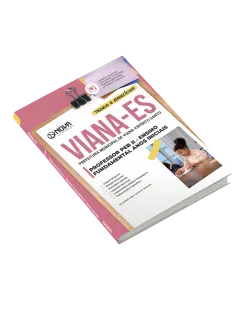 Apostila Prefeitura de Viana-ES 2025 - Professor de Educação Básica II - Ensino Fundamental Anos Iniciais (PEB II)