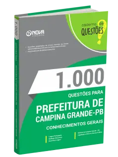 Livro 1000 Questões Gabaritadas para Prefeitura de Campina Grande - PB - Conhecimentos Gerais