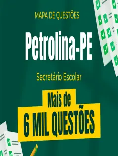 Mapa de Questões Online - Pref. Petrolina-PE - Secretário Escolar - 6 Mil Questões