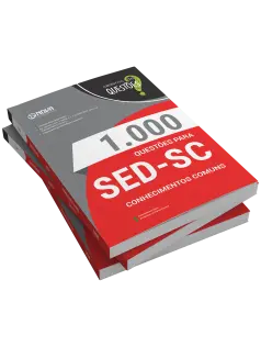 Livro 1000 Questões Gabaritadas para SED-SC - Conhecimentos Comuns