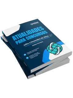 Livro Atualidades para Concursos - Julho a Dezembro de 2024