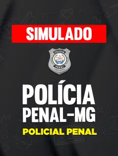 Simulado Polícia Penal - MG - Policial Penal