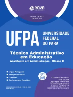 Apostila UFPA - Técnico-Administrativo em Educação - Assistente em Administração - Classe  D