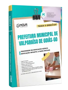 Apostila Prefeitura de Valparaíso de Goiás-GO 2026 - Professor de Educação Básica - Educação Infantil e Anos Iniciais