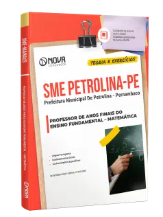 Apostila Prefeitura de Petrolina - PE 2025 - Professor de Anos Finais do Ensino Fundamental – Matemática