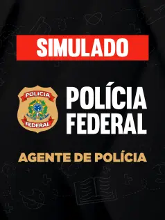 Simulado - Polícia Federal - Agente de Polícia