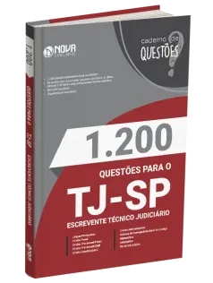 Livro 1.200 Questões Gabaritadas TJ-SP - Escrevente Técnico Judiciário