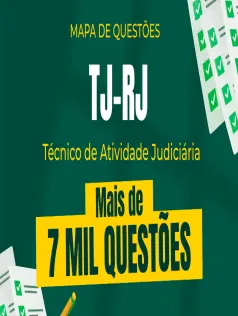 Mapa de Questões Online - TJ-RJ - Técnico de Atividade Judiciária - 7 Mil Questões